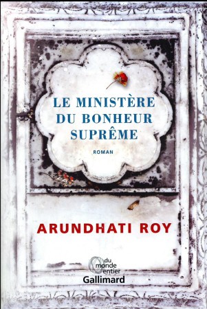 MINISTERE DU BONHEUR SUPREME - ROY ARUNDHATI - GALLIMARD