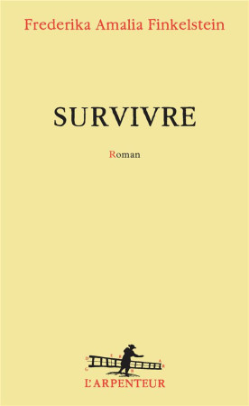 SURVIVRE - FINKELSTEIN F A. - GALLIMARD