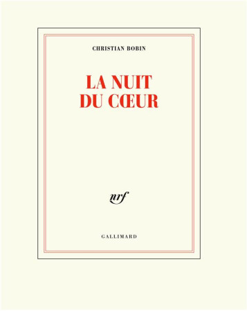 NUIT DU COEUR - BOBIN CHRISTIAN - GALLIMARD