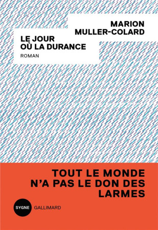 JOUR OU LA DURANCE - MULLER-COLARD MARION - GALLIMARD