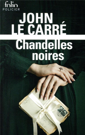 CHANDELLES NOIRES - LE CARRE JOHN - GALLIMARD