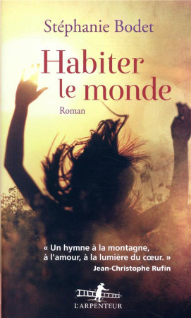 HABITER LE MONDE - BODET STEPHANIE - GALLIMARD