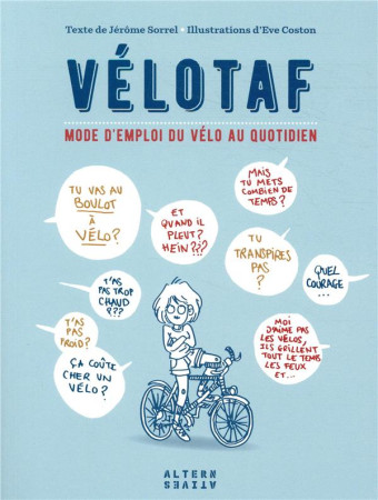 VELOTAF MODE D-EMPLOI DU VELO AU QUOTIDIEN - SOREL/COSTON - GALLIMARD