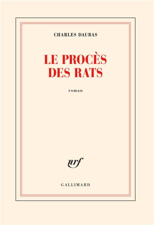 PROCES DES RATS - CHARLES DAUBAS - GALLIMARD