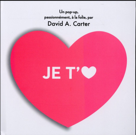 JE T-AIME - CARTER DAVID A. - Gallimard-Jeunesse