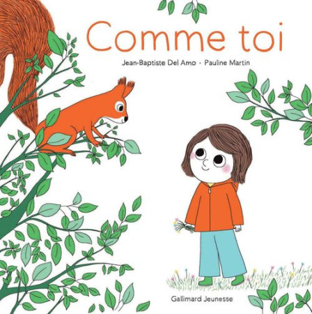 COMME TOI - DEL AMO/MARTIN - Gallimard-Jeunesse