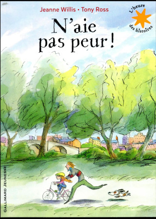 N-AIE PAS PEUR ! - WILLIS/ROSS - GALLIMARD