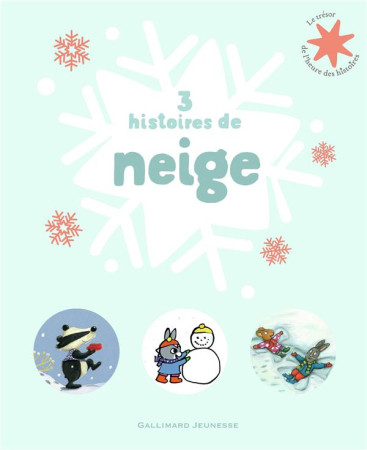 3 HISTOIRES DE NEIGE - COLLECTIF/SCHEFFLER - GALLIMARD