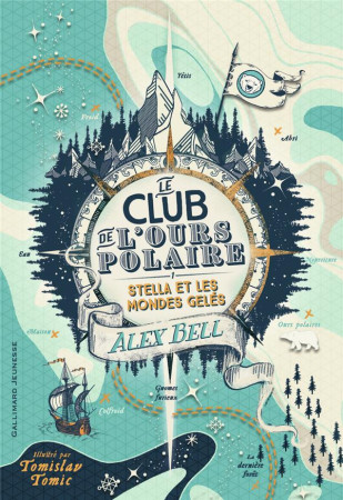 CLUB DE L-OURS POLAIRE / STELLA ET LES MONDES GELES - BELL/TOMIC - GALLIMARD