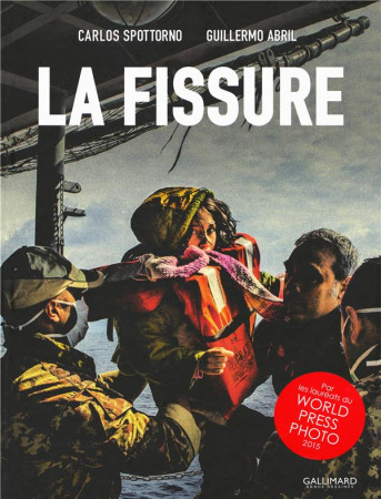 LA FISSURE - ABRIL/SPOTTORNO - Gallimard