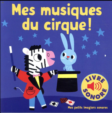 MES MUSIQUES DU CIRQUE ! - BILLET MARION - GALLIMARD