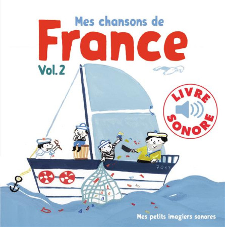 MES CHANSONS DE FRANCE VOL. 2 - PENICAUD CLEMENCE - GALLIMARD