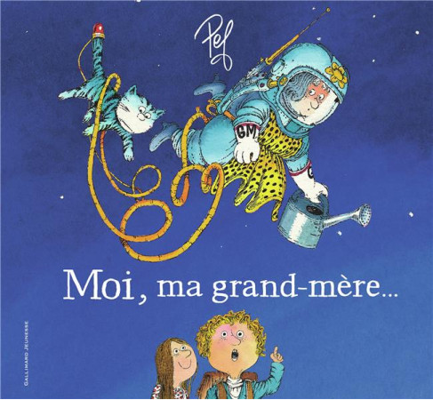 MOI, MA GRAND-MERE... - PEF - GALLIMARD