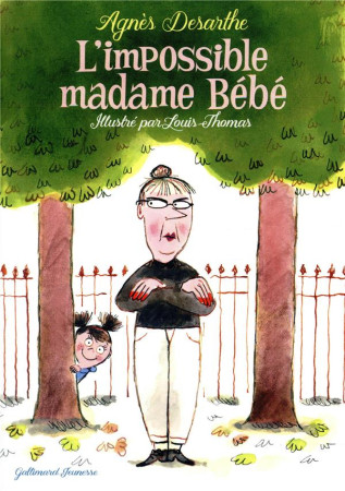 IMPOSSIBLE MADAME BEBE - DESARTHE AGNES - GALLIMARD