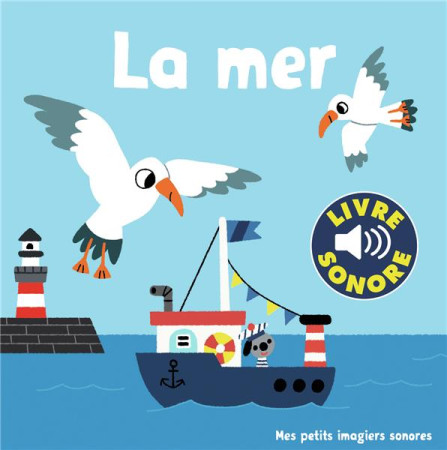 MER MES PETITS IMAGIERS SONORES - BILLET MARION - GALLIMARD