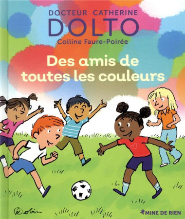 DES AMIS DE TOUTES LES COULEURS - DOLTO ET FAURE-POIREE - GALLIMARD