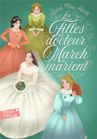 FILLES DU DOCTEUR MARCH SE MARIENT - ALCOTT LOUISA MAY - GALLIMARD