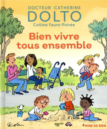 BIEN VIVRE TOUS ENSEMBLE - DOLTO/FAURE-POIREE - GALLIMARD