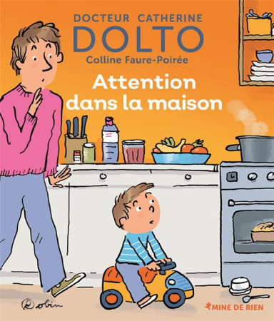 ATTENTION DANS LA MAISON - DOLTO/FAURE-POIREE - GALLIMARD