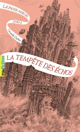 PASSE-MIROIR T4 LA TEMPETE DES ECHOS - DABOS CHRISTELLE - GALLIMARD