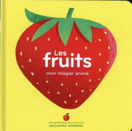 FRUITS (LES) MON IMAGIER ANIME - COLLECTIFS JEUNESSE - GALLIMARD