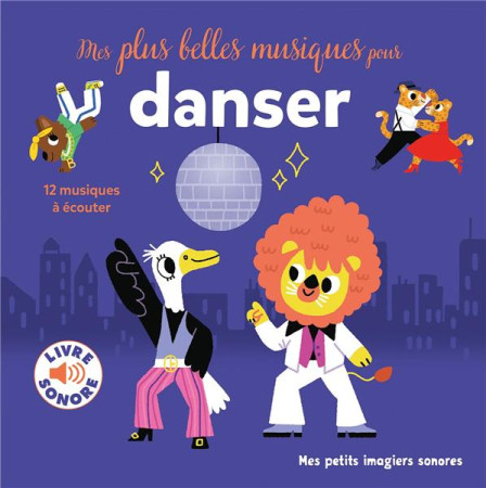 MES PLUS BELLES MUSIQUES POUR DANSER - MARION BILLET - GALLIMARD