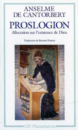 PROSLOGION - ALLOCUTION SUR L-EXISTENCE DE DIEU - CANTORBERY ANSELME D - FLAMMARION