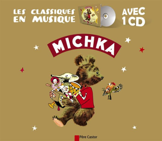 CLASSIQUES EN MUSIQUE (LES) - MICHKA +CD - COLMONT/ROJANKOVSKY - FLAMMARION