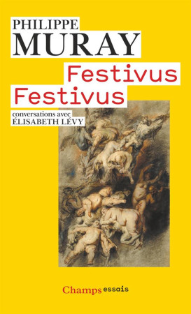 FESTIVUS, FESTIVUS - MURAY PHILIPPE - FLAMMARION