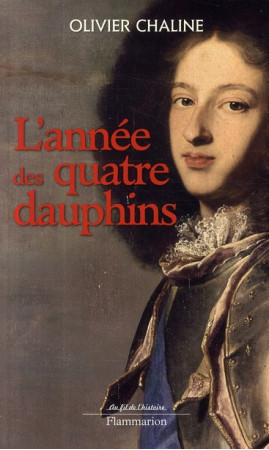 L-ANNEE DES QUATRE DAUPHINS - CHALINE OLIVIER - FLAMMARION