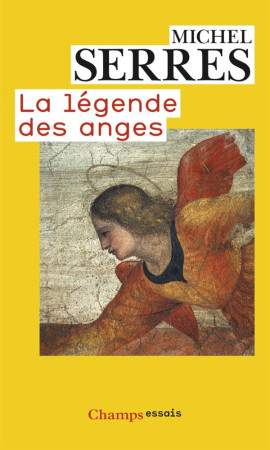 LEGENDE DES ANGES (NC) - SERRES MICHEL - FLAMMARION