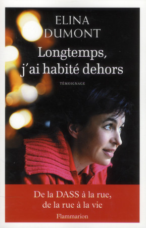 LONGTEMPS, J-AI HABITE DEHORS - DUMONT ELINA - Flammarion