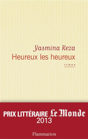 HEUREUX LES HEUREUX - REZA YASMINA - Flammarion