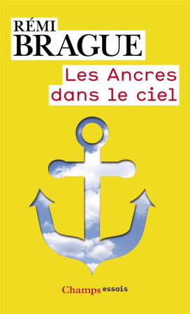 LES ANCRES DANS LE CIEL - BRAGUE REMI - Flammarion