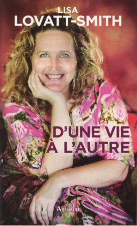 D-UNE VIE A L-AUTRE - LOVATT-SMITH LISA - Arthaud