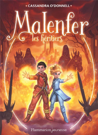 MALENFER T3 - LES HERITIERS - O-DONNELL/FLEURY - Flammarion-Jeunesse