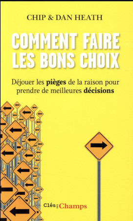 COMMENT FAIRE LES BONS CHOIX - HEATH - Flammarion