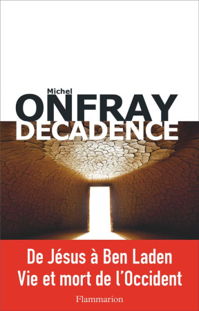 DECADENCE - ONFRAY MICHEL - Flammarion