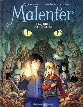 MALENFER T1 - LA FORET DES TENEBRES BD - O-DONNELL/MENETRIER - FLAMMARION