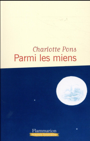 PARMI LES MIENS - PONS CHARLOTTE - Flammarion