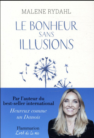 BONHEUR SANS ILLUSIONS - RYDAHL MALENE - Flammarion