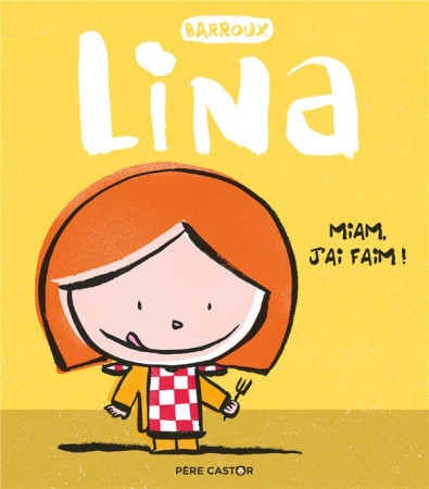 LINA / MIAM J-AI FAIM - BARROUX - FLAMMARION