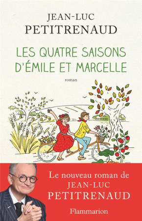 QUATRE SAISONS D-EMILE ET MARCELLE - PETITRENAUD JEAN-LUC - FLAMMARION