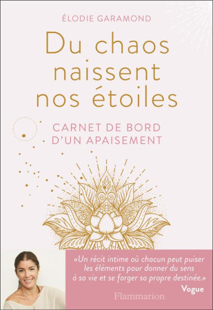 DU CHAOS NAISSENT NOS ETOILES - GARAMOND ELODIE - FLAMMARION