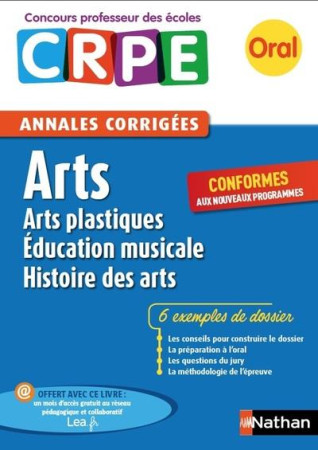 ARTS PLASTIQUES, EDUCATION MUSICALE, HISTOIRE DES ARTS - ANNALES CORRIGEES - ORAL 2017 - PUIG/THIBON - Nathan