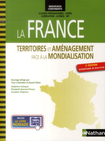 FRANCE / TERRITOIRES ET AMENAGEMENT FACE A LA MONDIALISATION (NOUVEAUX CONTINENTS) 2014 - COLOMBEL/OSTER - Nathan