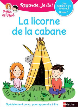 LA LICORNE DE LA CABANE NIV.1 - REG JE LIS - BATTUT/PIFFARETTI - CLE INTERNAT