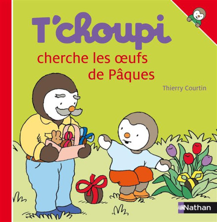 N35 - T-CHOUPI CHERCHE DES OEUFS DE PAQUES - COURTIN THIERRY - NATHAN