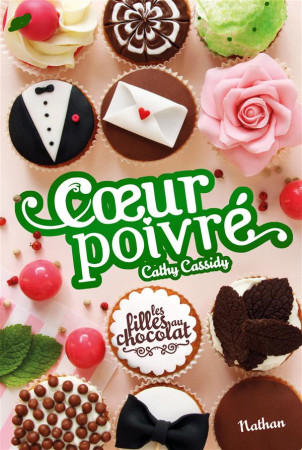 FILLES AU CHOCOLAT - TOME 5 COEUR POIVRE - CASSIDY CATHY - Nathan Jeunesse