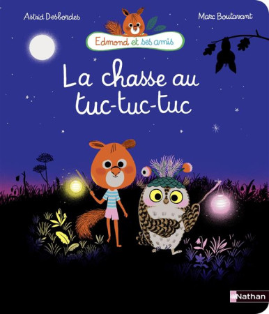 CHASSE AU TUC-TUC-TUC - DESBORDES/BOUTAVANT - Nathan Jeunesse